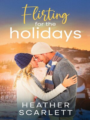 cover image of Flirting for the Holidays